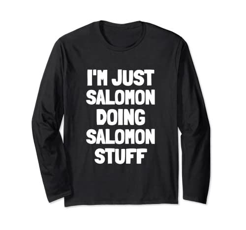First Name Basis Gifts おれはただサロモンがサロモンをやっているだけだ 長袖Tシャツ