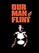 Our Man Flint