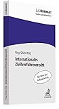  Internationales Zivilverfahrensrecht: Mit Fällen und Ablaufschemata (Jura kompakt)