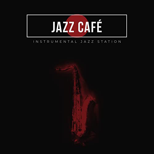 Jazz Café von Instrumental Jazz Station bei Amazon Music Amazon.de