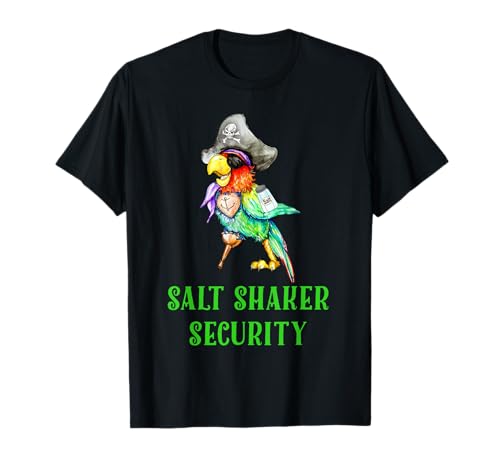 Salt Shaker Security Pirate Head Parrot Funny Concert Tshirt T-Shirt