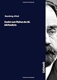 rosenberg alfred der mythus des 20 jahrhunderts  Studien zum Mythus des 20. Jahrhunderts