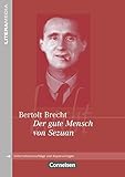  Literamedia: Der gute Mensch von Sezuan - Handreichungen für den Unterricht - Unterrichtsvorschläge und Kopiervorlagen