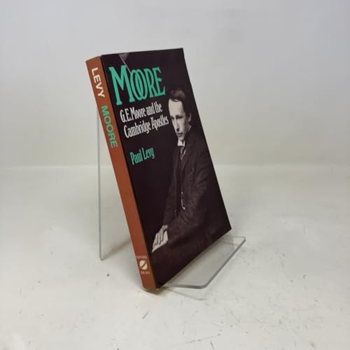 Moore: G.E. Moore and the Cambridge Apostles 0192813137 Book Cover