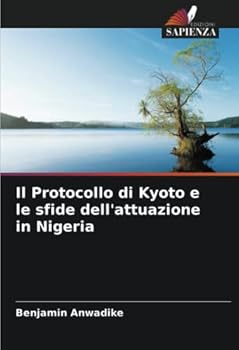 Paperback Il Protocollo di Kyoto e le sfide dell'attuazione in Nigeria [Italian] Book
