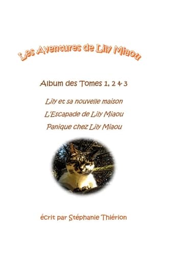 Les Aventures de Lily Miaou - Album des tomes 1, 2 et 3