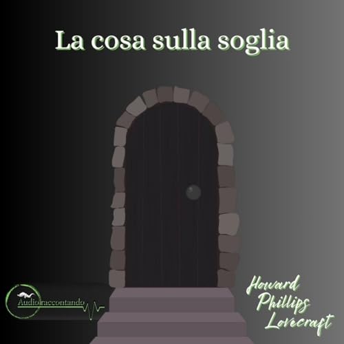 La cosa sulla soglia - H.P. Lovecraft