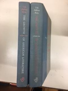 The Growth of American Literature: A Critical and Historical Survey, Vols One & Two