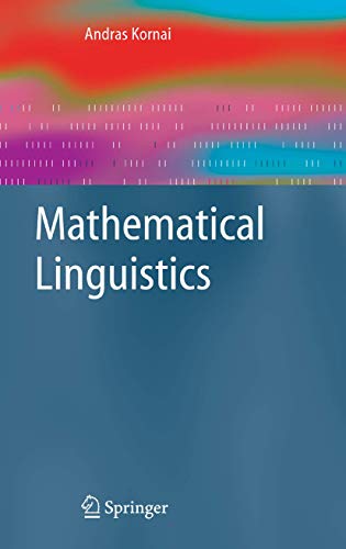 Mathematical Linguistics (Advanced Information and Knowledge Processing)