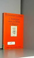 Amerique entre la bible et darwin (SCIENCE HISTOIRE ET SOCIETE) 2130448119 Book Cover