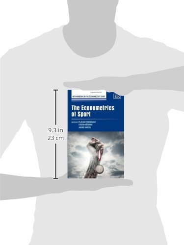 The Econometrics of Sport (New Horizons in the Economics of Sport series)