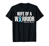 Family Prostate Cancer Awareness Light Blue Wife Warrior T-Shirt
