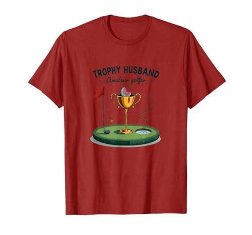 Trophy Husband Amateur Golfer - Funny Golf Gift T-Shirt,