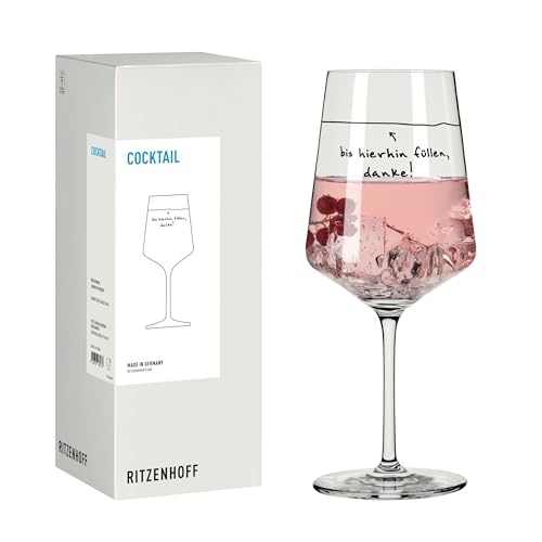 RITZENHOFF 8171004 Cocktail-Glas 500 ml Serie Sprüche mit lustigem Schriftzug bis hierhin füllen danke - Made in Germany