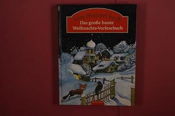 Hardcover Vom Himmel hoch. Das große bunte Weihnachts- Vorlesebuch. [German] Book