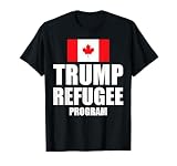 Trump refugee program Canada flag T-Shirt