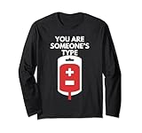 Sie sind jemandes Typ Blutbank-Phlebotomisten Langarmshirt