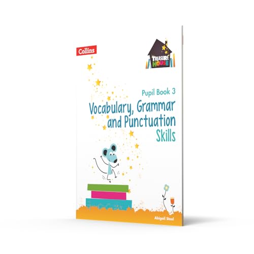 Vocabulary, Grammar and Punctuation Skills Pupil Book 3 (Treasure House)