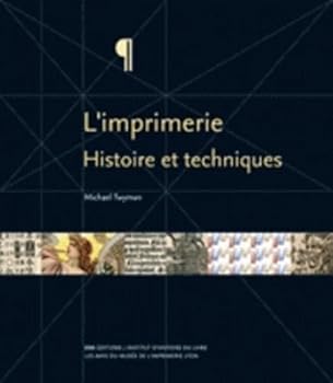 Paperback L'imprimerie, histoire et techniques [French] Book