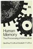 Human Memory: The Processing of Information