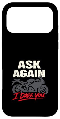 Don't Ask to Ride My Motorcycle Bike Lending ���[���A �X�}�z�P�[�X iPhone 17 Pro Max �p