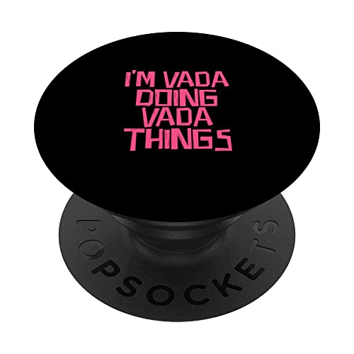 I'm Vada doing Vada things PopSockets Swappable PopGrip, Black