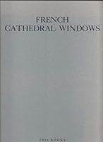 French Cathedral Windows of the Twelfth and Thirteenth Centuries B0007DETSY Book Cover
