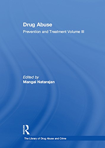 Drug Abuse: Prevention and Treatment: Volume III (The Library of Drug Abuse and Crime)      1st Edition, Kindle Edition