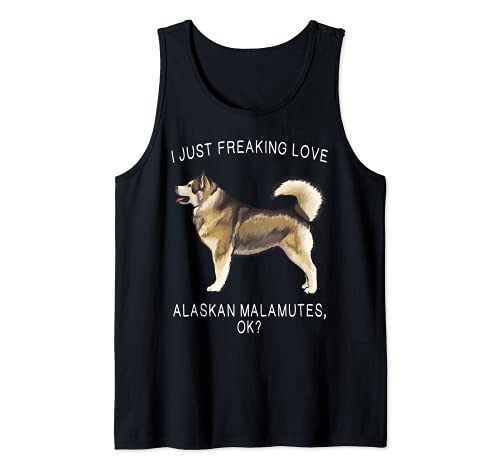 I Just Freaking Love Alaskan Malamutes Ok? Dog Tank Top, Black