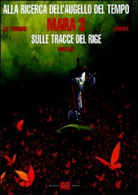 Mara. Sulle tracce del Rige: 3 Mara. Sulle tracce del Rige: 3