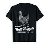 Photo Gallery farm fresh butt nuggets - maglietta divertente pollo maglietta Photo Gallery farm fresh butt nuggets - maglietta divertente pollo maglietta