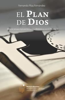 Paperback El plan de Dios: Guía devocional en la Epístola a los Hebreos (Spanish Edition) [Spanish] Book