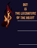 Dizi is the Literature Of The Heart: Blank Sheet Dizi Music Notebook, Manuscript Staff paper for Notes. Composition Notebook 13 Staves, 8.5 x 11, 110 Pages