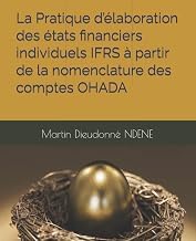 Review of Digital Book La Pratique d&rsquo;&eacute;laboration des &eacute;tats financiers individuels IFRS &agrave; partir de