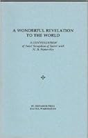 Wonderful Revelation to the World: A Conversation of St. Seraphim of Sarov with Nikolai Motovilov 0913026425 Book Cover