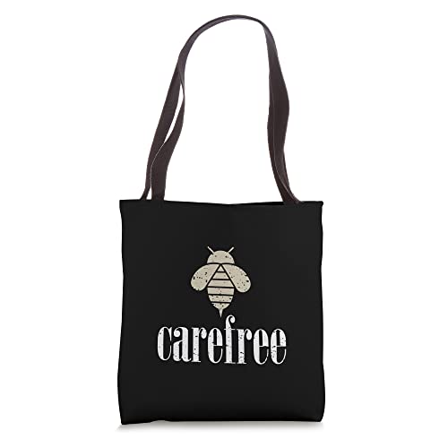 Beige Bee Carefree Motivational Be Carefree Tote Bag