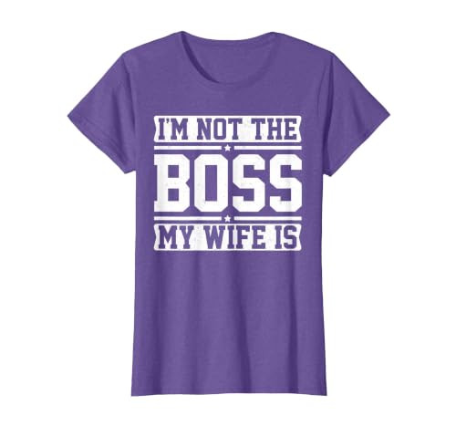 I'm Not The Boss My Wife is Funny Husband Couples Matching T-Shirt, Women, Purple Heather, Small