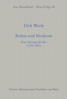 Hardcover Ruhm Und Moderne: Eine Ideengeschichte (1750-1930) [German] Book