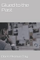 Glued to the Past 9988322186 Book Cover