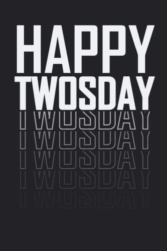 Happy Twosday: 2-22-22 journal, 6*9 with 120 pages