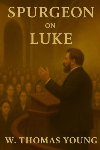 Spurgeon on Luke: Based on 56 Sermons on the Gospel of Luke by Charles Spurgeon (Spurgeon Pocket Library)