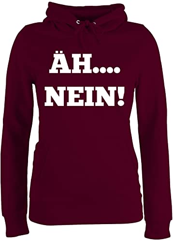 Pullover Damen Hoodie Frauen - Sprüche mit Spruch - Äh Nein Statement...