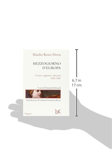 Mezzogiorno D'europa. Lettere, Appunti E Discorsi (1945-1987) - 3