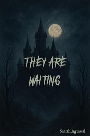 They Are Waiting eBook : Agrawal, Saarth: Amazon.in: Kindle Store