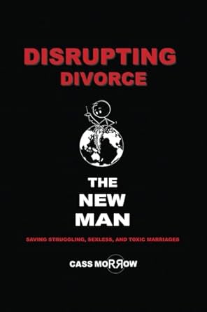 Disrupting Divorce: The New Man