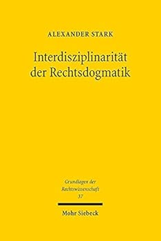 Hardcover Interdisziplinarit?t der Rechtsdogmatik [German] Book