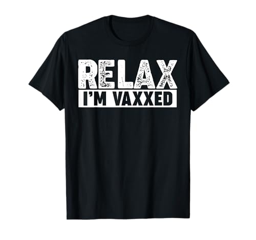 T-shirt Relax I'm Vaxxed, Preto