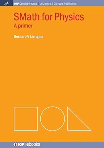 SMath for Physics (Iop Concise Physics)