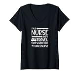 Mujer Travel Nursing Funny RN LPN Eso es lo que hago Trip Road Camiseta...