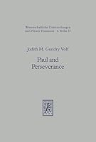 Paul and Perseverance: Staying in or Falling Away? 3161455274 Book Cover
